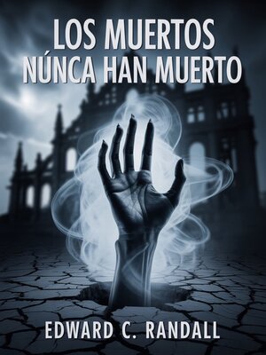 cover image of Los muertos nunca han muerto (traducido)